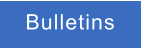 Bulletins