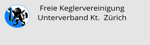 Freie Keglervereinigung Unterverband Kt.  Zürich